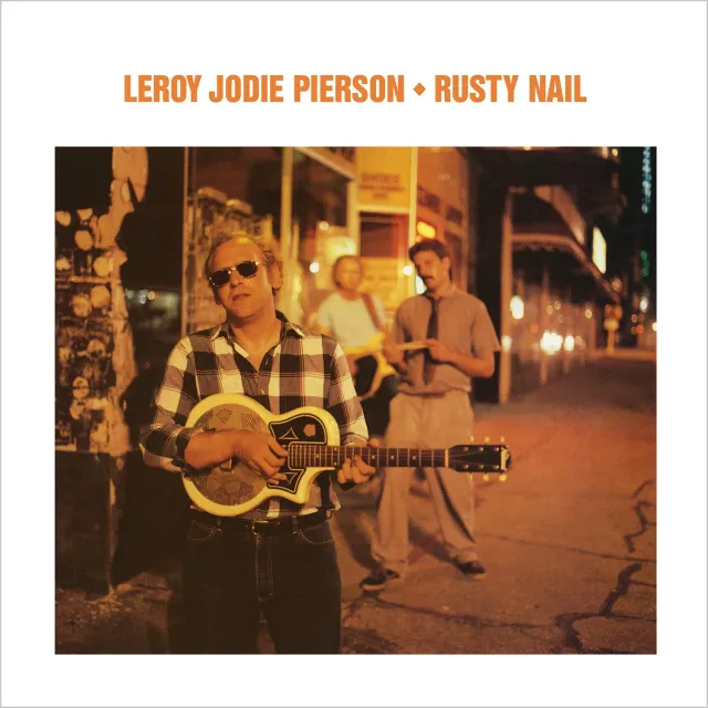 Omnivore Recordings Rusty Nail Leroy Jodie Pierson CD blues