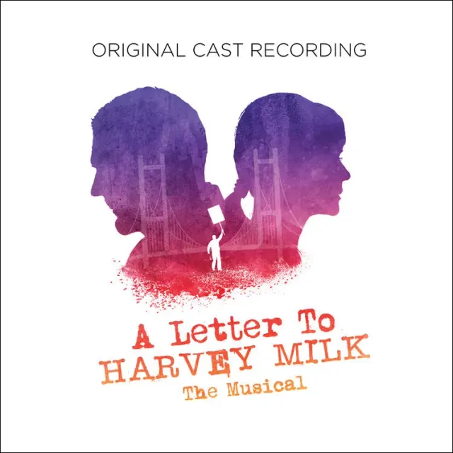 Center Stage Records A Letter to Harvey Milk CD cast originale