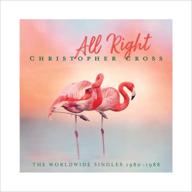 Omnivore Recordings Christopher Cross All Right Worldwide Singles 1980-1988 CD
