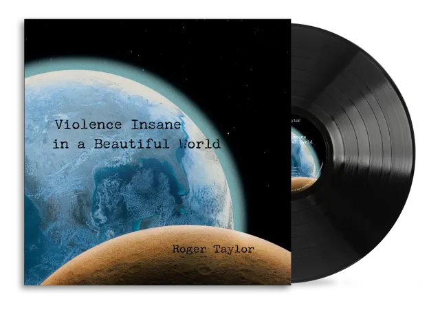 Roger Taylor Violence Insane In A Beautiful World vinyle noir 180g