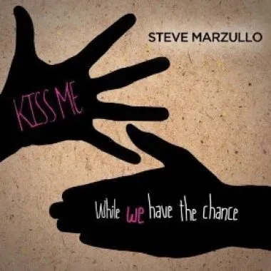 Center Stage Records Steve Marzullo Kiss Me CD compositeur
