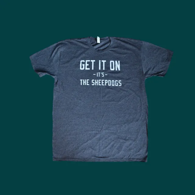Sheepdogs Recording Co Get It On t-shirt It's The Sheepdogs