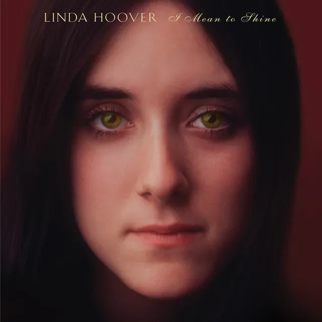Omnivore Recordings Linda Hoover I Mean To Shine CD