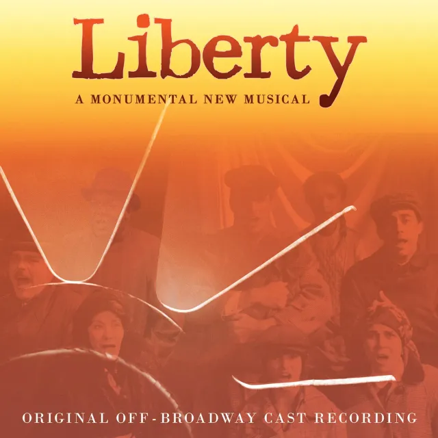 Center Stage Records Liberty A Monumental New Musical CD off-broadway