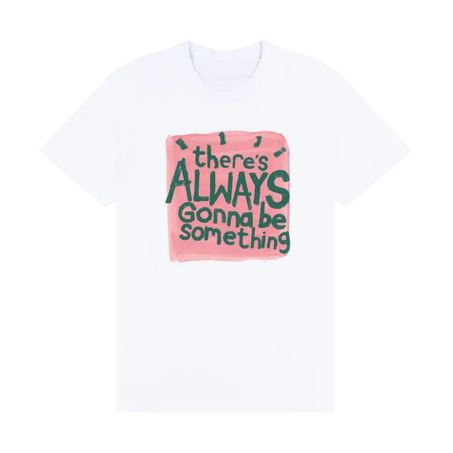 EMI There's Always Gonna Be Something t-shirt blanc coton bio