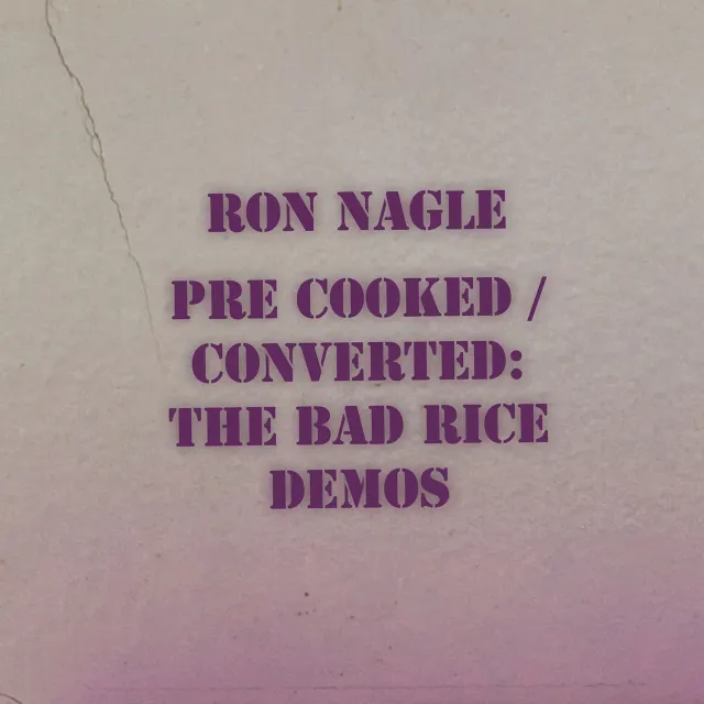 Omnivore Recordings Ron Nagle Pre-Cooked Converted album digital démos