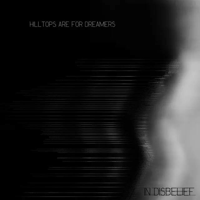 Hilltops Are For Dreamers In Diesbelief CD prog