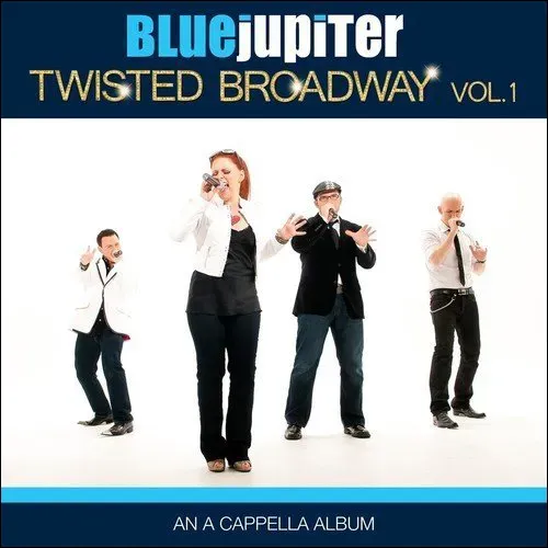 Center Stage Records Blue Jupiter Twisted Broadway album MP3