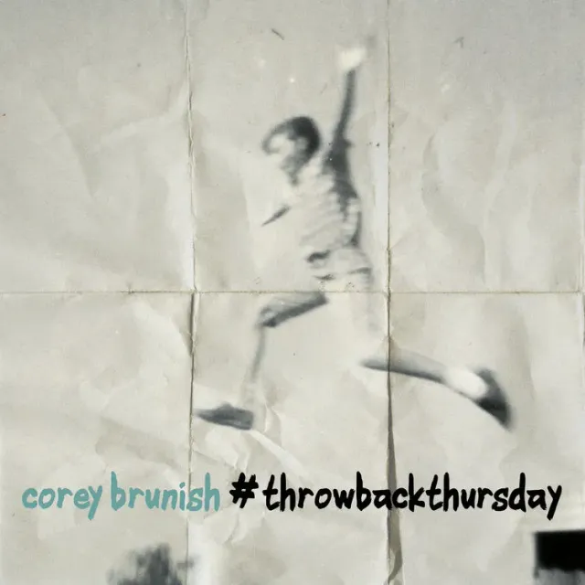 Center Stage Records Corey Brunish ThrowbackThursday MP3 pop